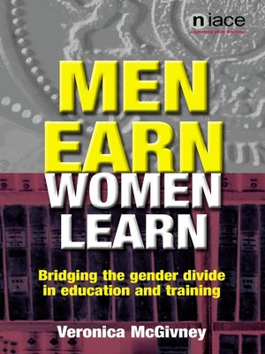 cover image of Men Earn, Women Learn